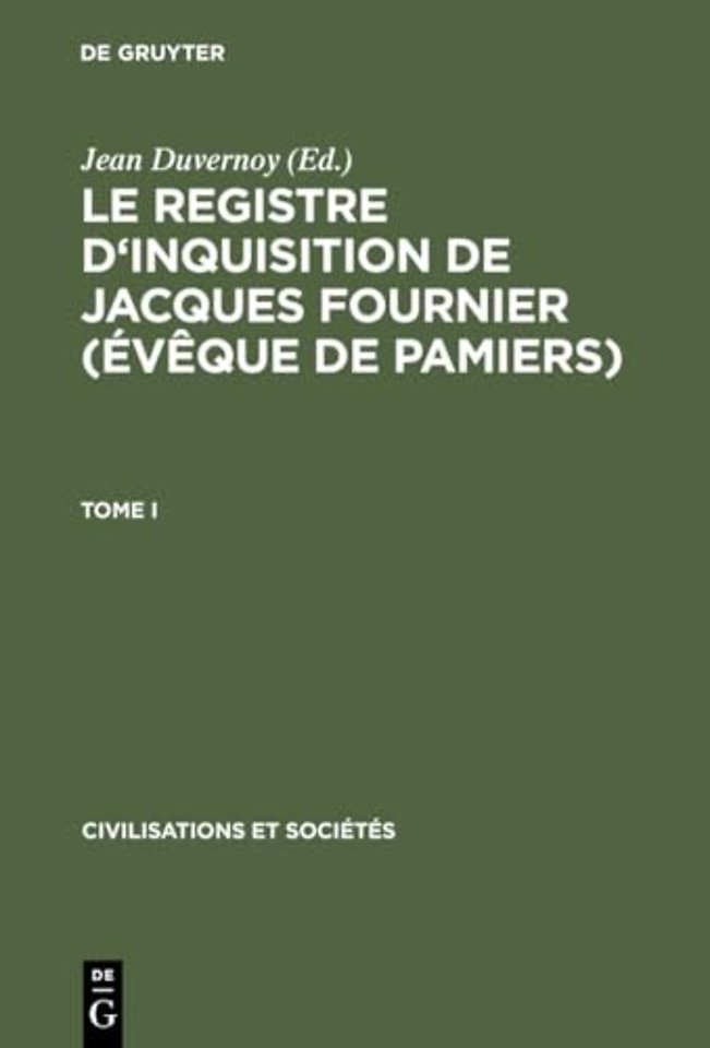 Le Registre d`inquisition de Jacques Fournier (é – 1318 – 1325