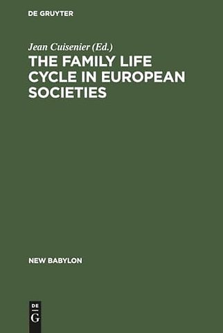The family life cycle in European societies – Le cycle de la vie familiale dans les sociétés Européennes