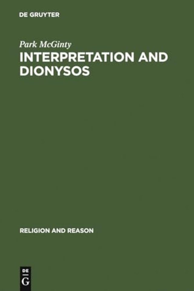 Interpretation and Dionysos – Method in the Study of a God