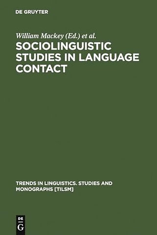 Sociolinguistic Studies in Language Contact – Methods and Cases