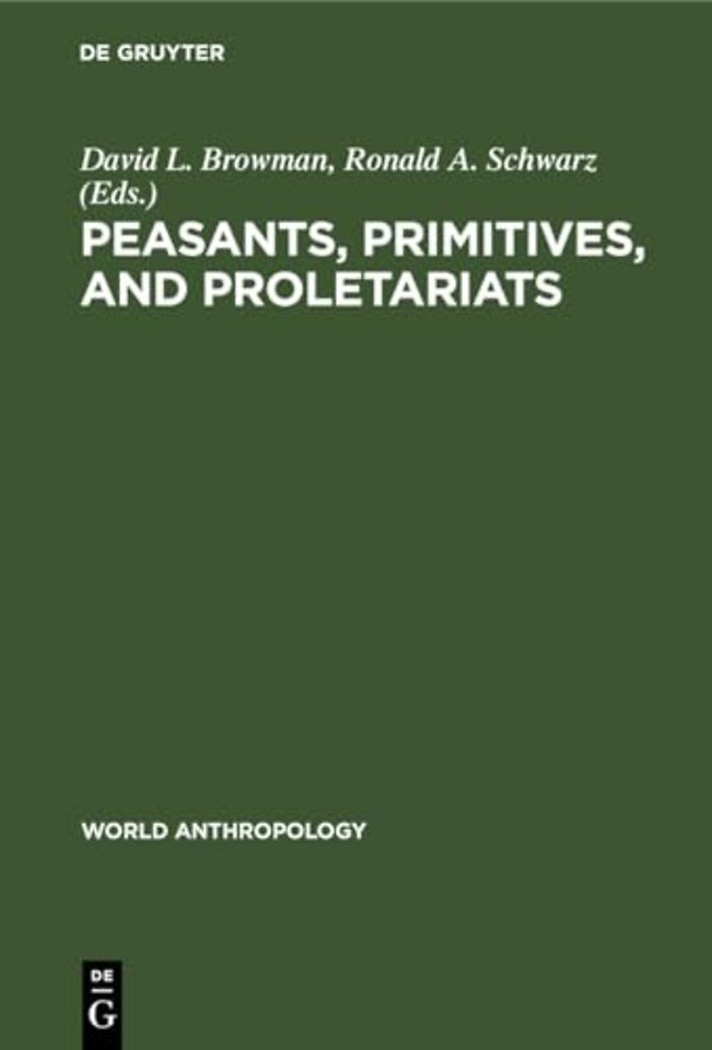 Peasants, Primitives, and Proletariats – The Struggle for Identity in South America