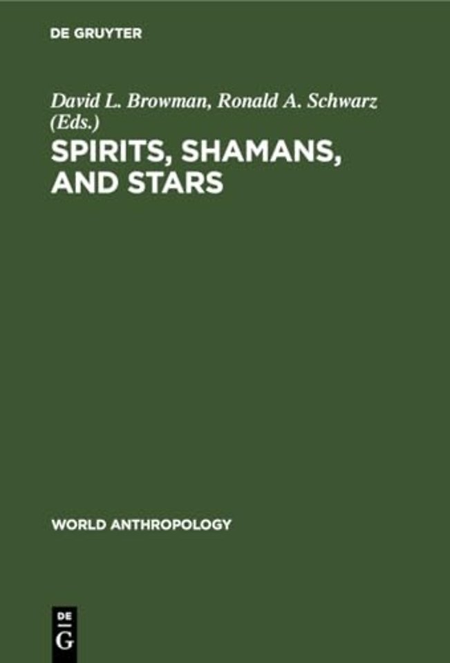 Spirits, Shamans, and Stars – Perspectives from South America