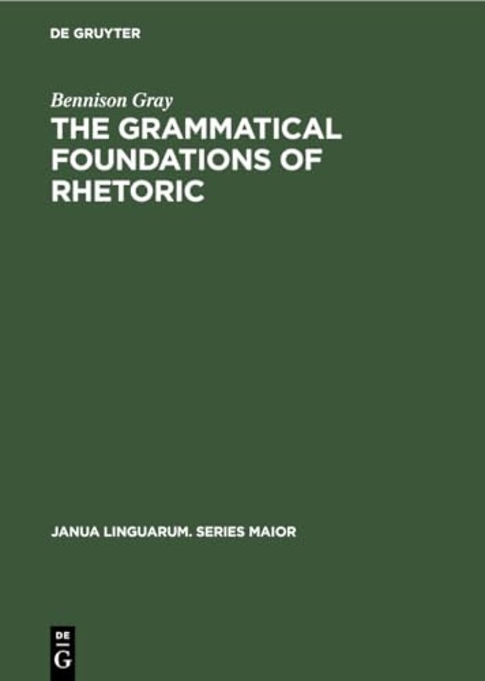 The Grammatical Foundations of Rhetoric – Discourse Analysis