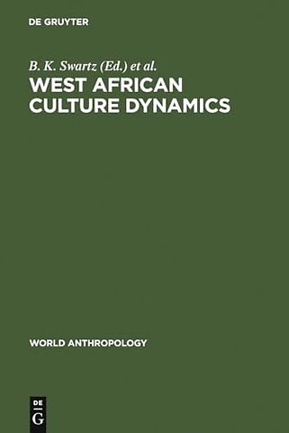 West African Culture Dynamics – Archaeological and Historical Perspectives