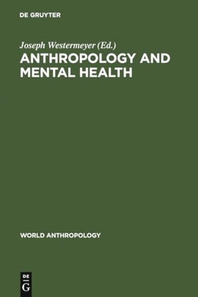 Anthropology and Mental Health – Setting a New Course