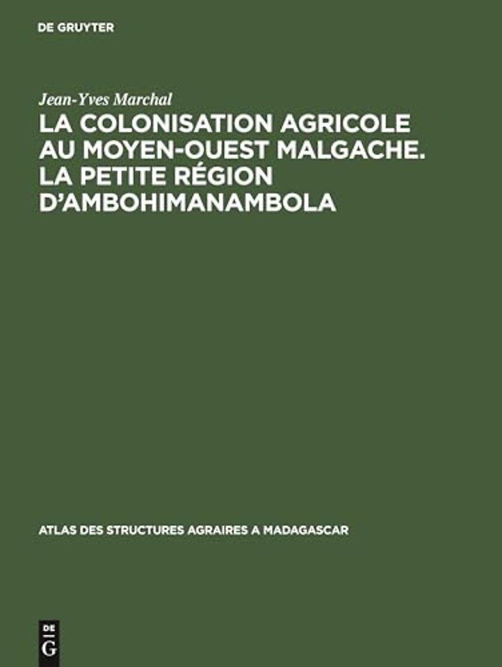 La colonisation agricole au Moyen–Ouest malgache – (Sous–préfecture de Betafo)