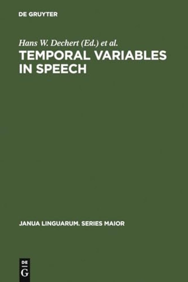 Temporal Variables in Speech – Studies in Honour of Frieda Goldman–Eisler