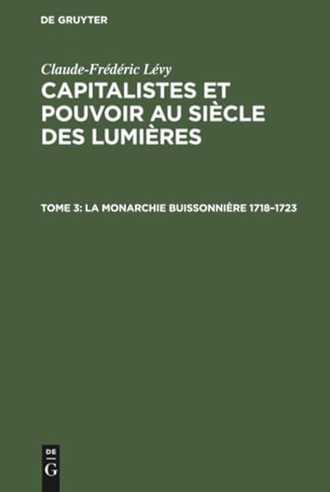 La Monarchie Buissonnière 1718–1723