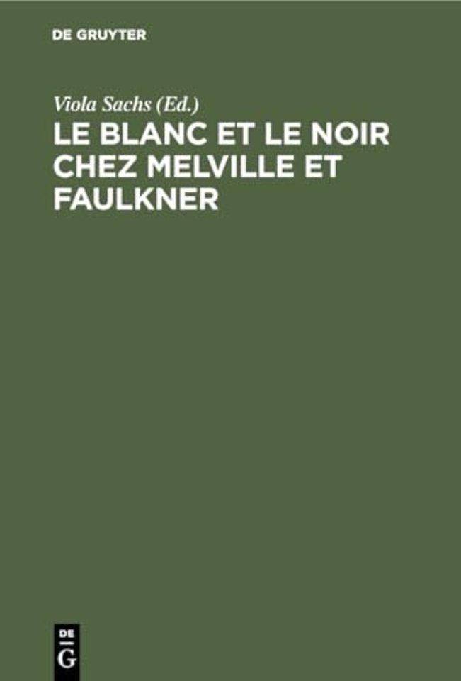 Le Blanc et le Noir chez Melville et Faulkner