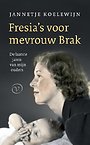 Fresia's voor mevrouw Brak Fresia's voor mevrouw Brak