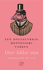 Een dolgelukkig Montessorivarken