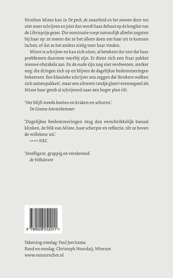 De pech, de zwaarheid en het zweven