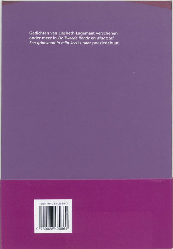 Een grimwoud in mijn keel