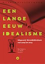 Een lange eeuw idealisme Een lange eeuw idealisme