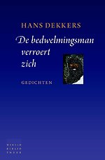 De bedwelmingsman verroert zich