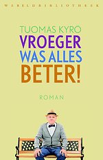 Vroeger was alles beter