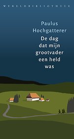 De dag dat mijn grootvader een held was