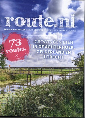Groots genieten in de Achterhoek, Gelderland en Utrecht