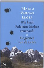 Wie heeft Palomino Molero vermoord & De geesten van de Andes
