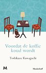 Voordat de koffie koud wordt