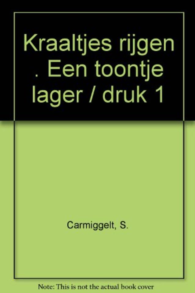 Kraaltjes rijgen; Een toontje lager