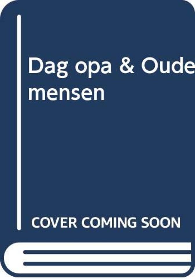 Dag opa & Oude mensen