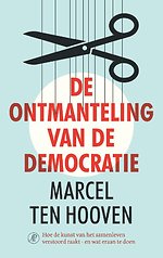 De ontmanteling van de democratie