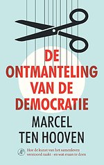 De ontmanteling van de democratie