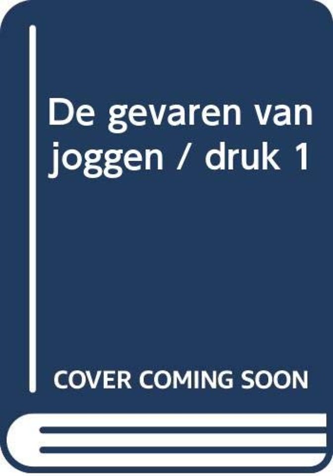 De gevaren van joggen