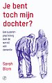 Jij bent toch mijn dochter?