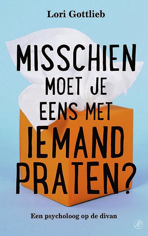 Misschien moet je eens met iemand praten?