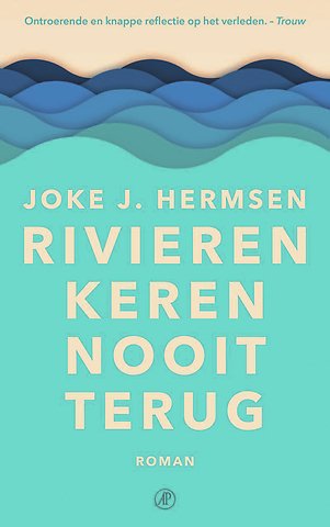 Rivieren keren nooit terug