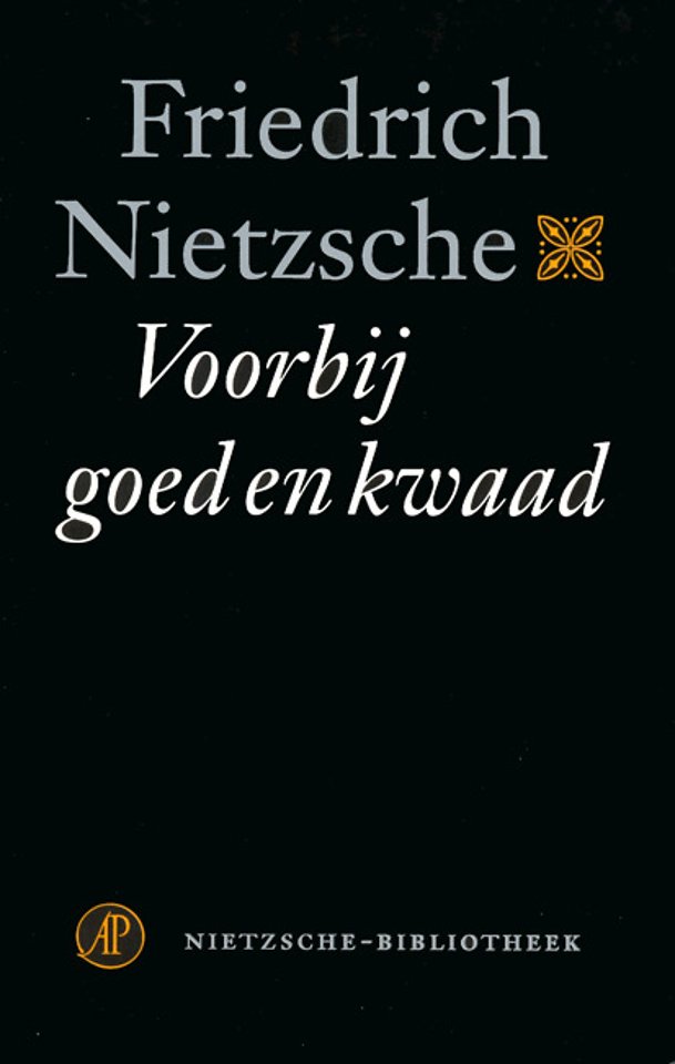 Voorbij goed en kwaad door Friedrich Nietzsche Voorbij goed en kwaad door Friedrich Nietzsche