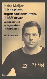 Ik heb niets tegen antisemieten, ik lééf ervan Ik heb niets tegen antisemieten, ik lééf ervan