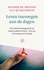 Leven toevoegen aan de dagen Leven toevoegen aan de dagen