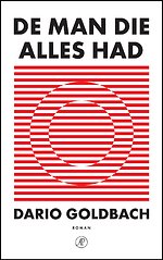 De man die alles had