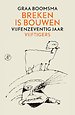 Breken is bouwen Breken is bouwen