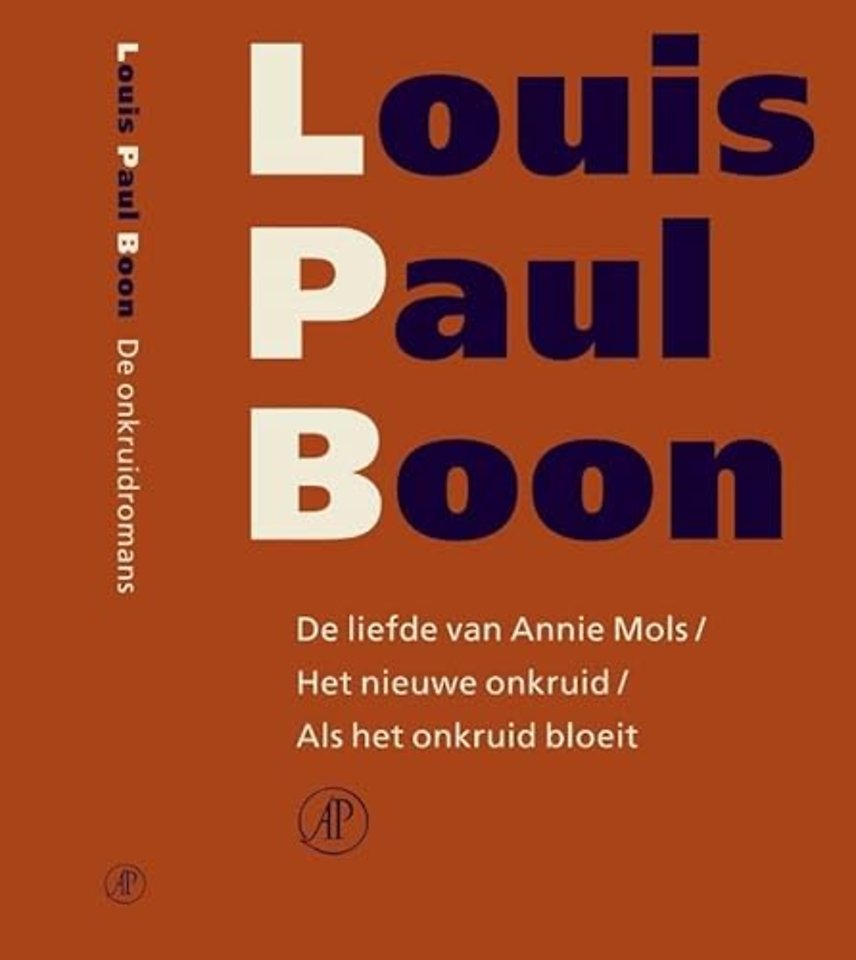 De liefde van Annie Mols / Het nieuwe onkruid / Als het onkruid bloeit