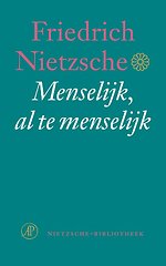 Menselijk , al te menselijk Menselijk , al te menselijk