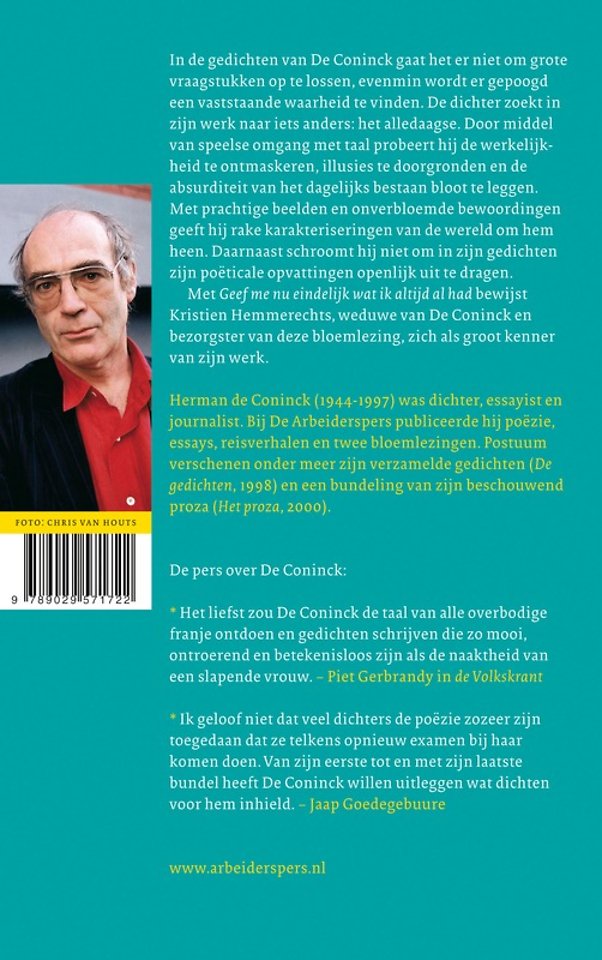 Geef me nu eindelijk wat ik altijd al had