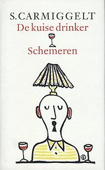 De kuise drinker ; Schemeren
