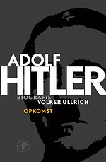 Adolf Hitler 1 De jaren van opkomst 1889 - 1939