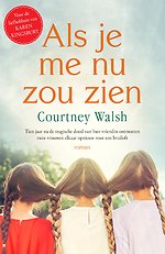 Als je me nu zou zien