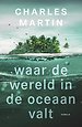 Waar de wereld in de oceaan valt