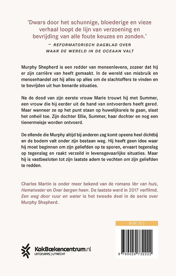 Een weg door vuur en water