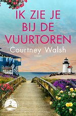 Ik zie je bij de vuurtoren Ik zie je bij de vuurtoren