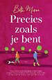 Precies zoals je bent