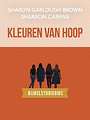 Kleuren van hoop: bijbelstudiegids