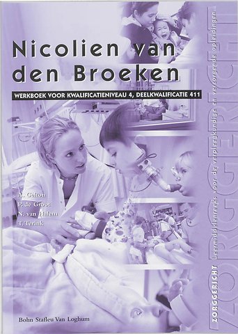 Nicolien van den Broeken Deelkwalificatie 411 Werkboek