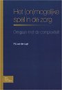 Het (on)mogelijke spel in de zorg Het (on)mogelijke spel in de zorg